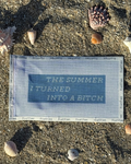The Summer I Turned into a Bitch